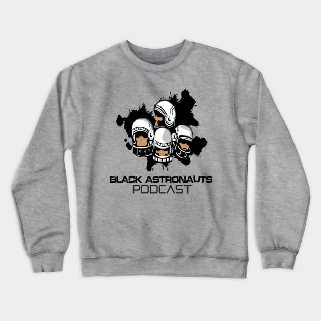 Official Black Astronauts Podcast Logo Crewneck Sweatshirt by Black Astronauts Podcast Network Store